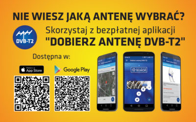 Skorzystaj z aplikacji Dobierz antenę DVB-T/T2!